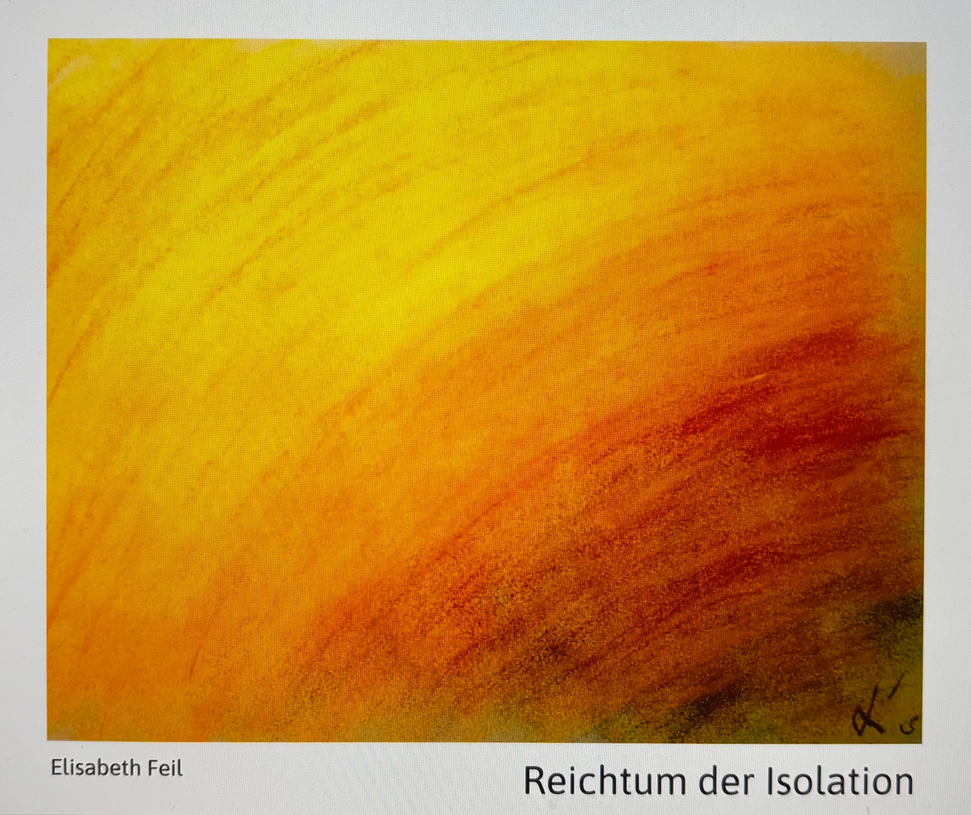 Elisabeth Feil, Band 1 -  Reichtum der Isolation  Druck und Gestaltung des Buches